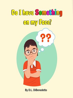 cover image of Do I have Something on my Face?